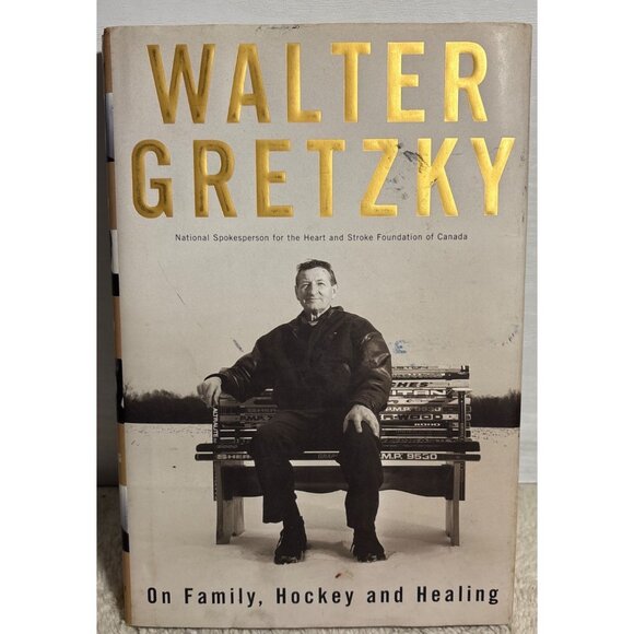 Walter Gretzky Hardcover Book "On Family Hockey And Healing" By Random House Can - Picture 1 of 11